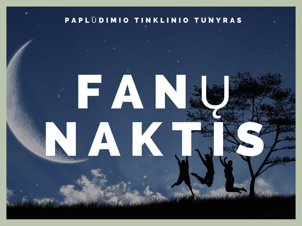 Fanų naktis. tinklinio tunyras