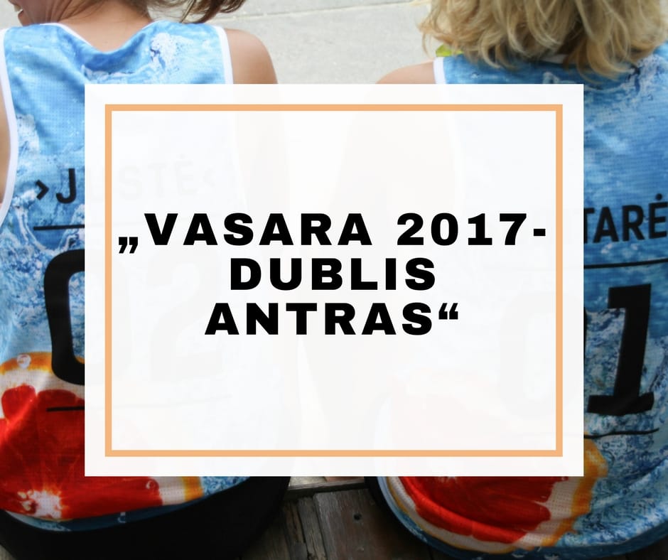 „Vasara 2017-DUBLIS ANTRAS“ (1)